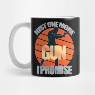 Just One More Gun Mug